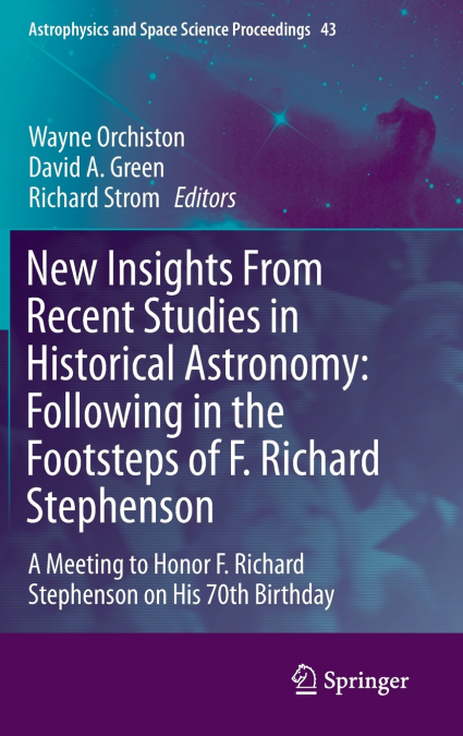 New Insights From Recent Studies in Historical Astronomy