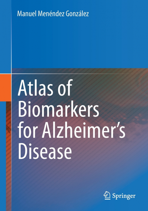 Atlas of Biomarkers for Alzheimer’s Disease
