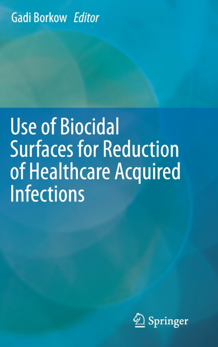 Use of Biocidal Surfaces for Reduction of Healthcare Acquired Infections