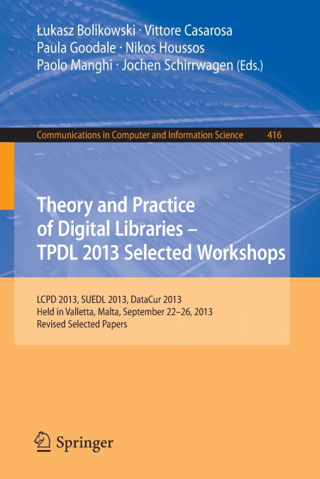 Theory and Practice of Digital Libraries -- TPDL 2013 Selected Workshops