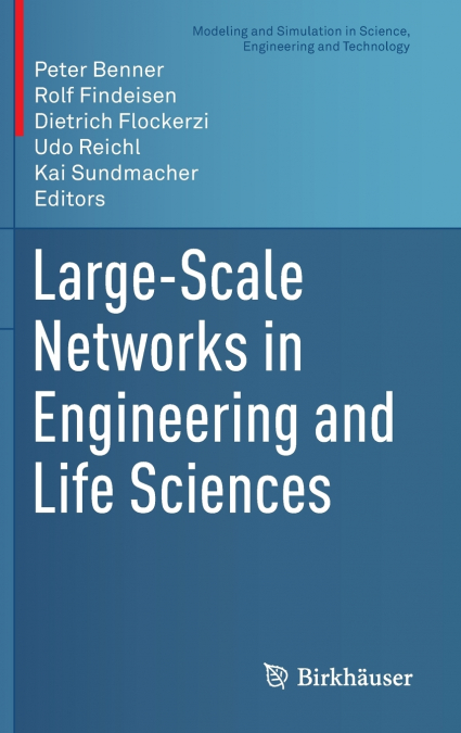 Large-Scale Networks in Engineering and Life Sciences