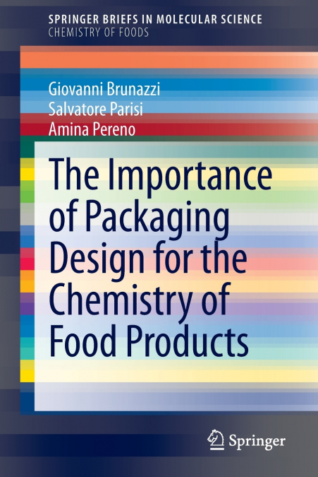 The Importance of Packaging Design for the Chemistry of Food Products