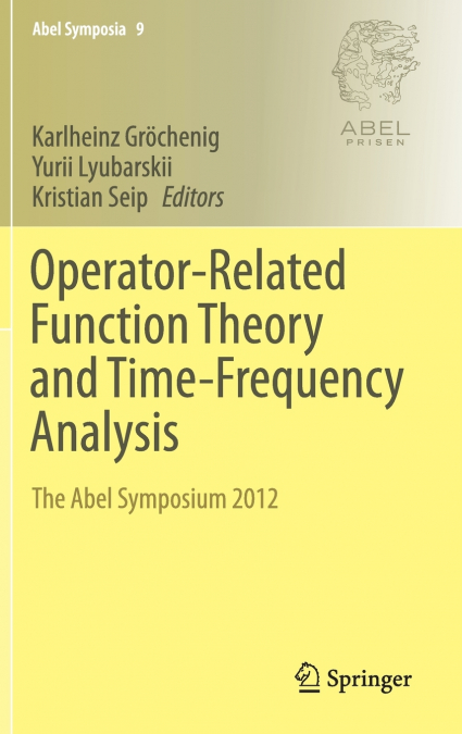 Operator-Related Function Theory and Time-Frequency Analysis