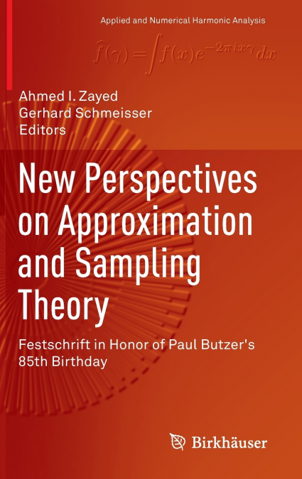 New Perspectives on Approximation and Sampling Theory