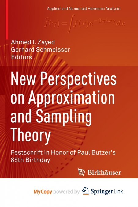New Perspectives on Approximation and Sampling Theory