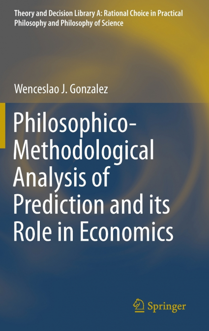Philosophico-Methodological Analysis of Prediction and its Role in Economics