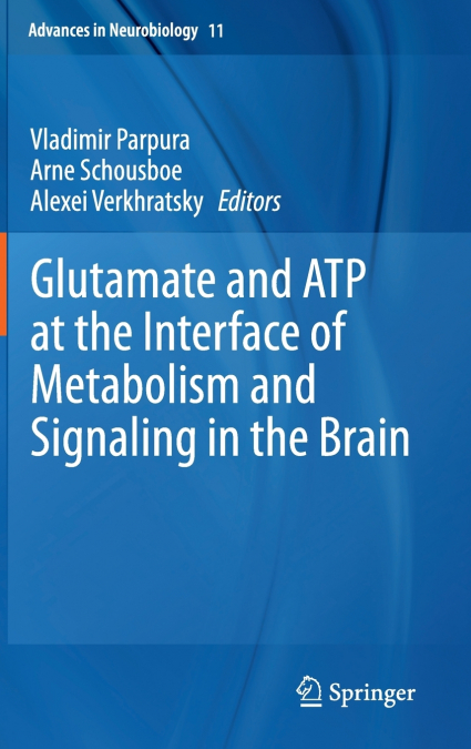 Glutamate and Atp at the Interface of Metabolism and Signaling in the Brain
