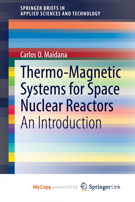 Thermo-Magnetic Systems for Space Nuclear Reactors