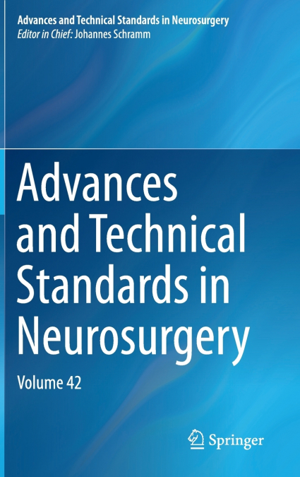 Advances and Technical Standards in Neurosurgery