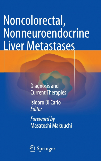 Noncolorectal, Nonneuroendocrine Liver Metastases