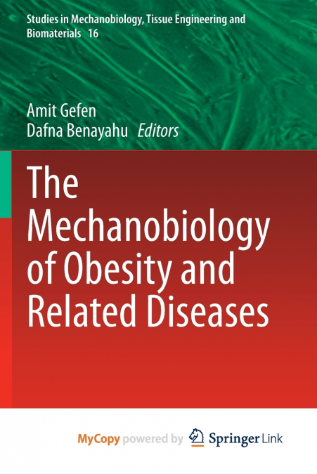 The Mechanobiology of Obesity and Related Diseases