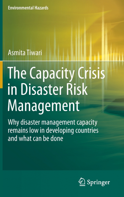 The Capacity Crisis in Disaster Risk Management