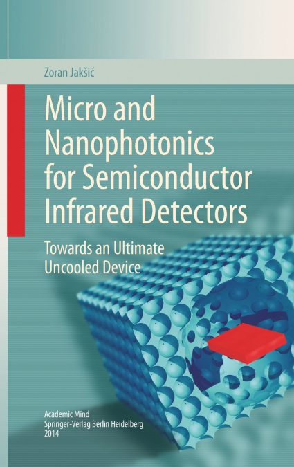 Micro and Nanophotonics for Semiconductor Infrared Detectors