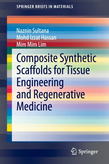 Composite Synthetic Scaffolds for Tissue Engineering and Regenerative Medicine