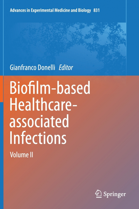 Biofilm-based Healthcare-associated Infections