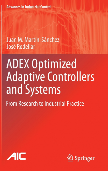 ADEX Optimized Adaptive Controllers and Systems