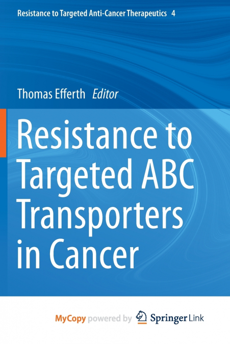 Resistance to Targeted ABC Transporters in Cancer