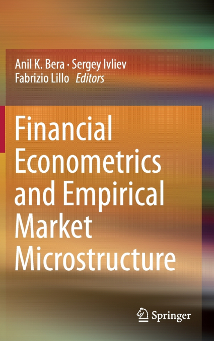 Financial Econometrics and Empirical Market Microstructure
