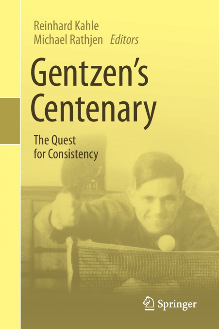 Gentzen’s Centenary