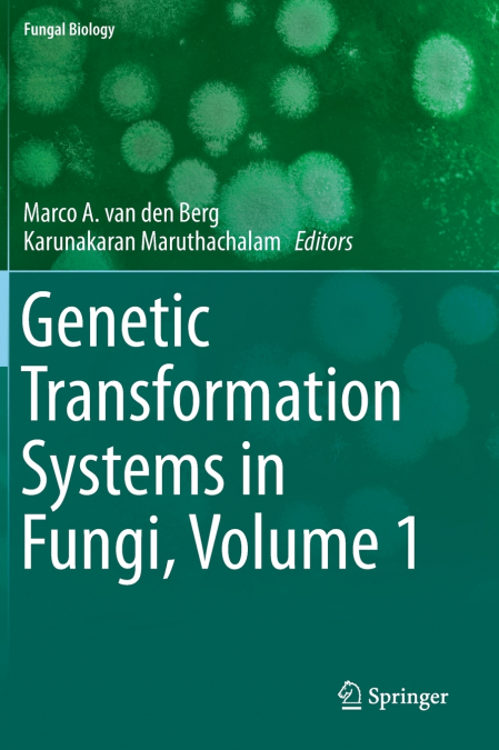 Genetic Transformation Systems in Fungi, Volume 1