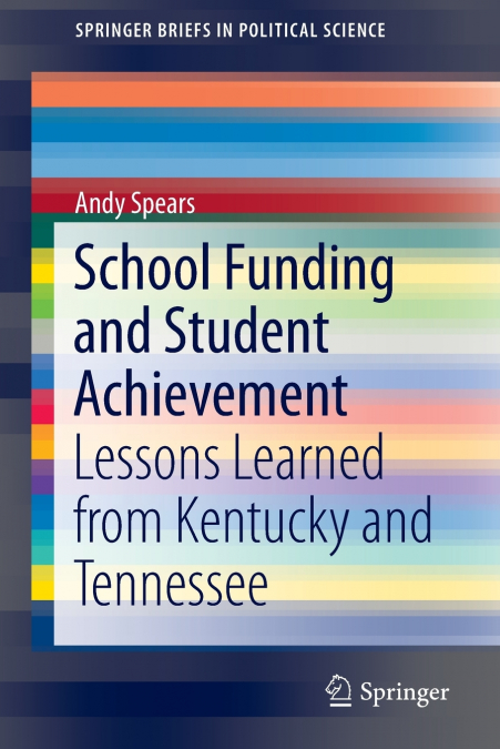 School Funding and Student Achievement