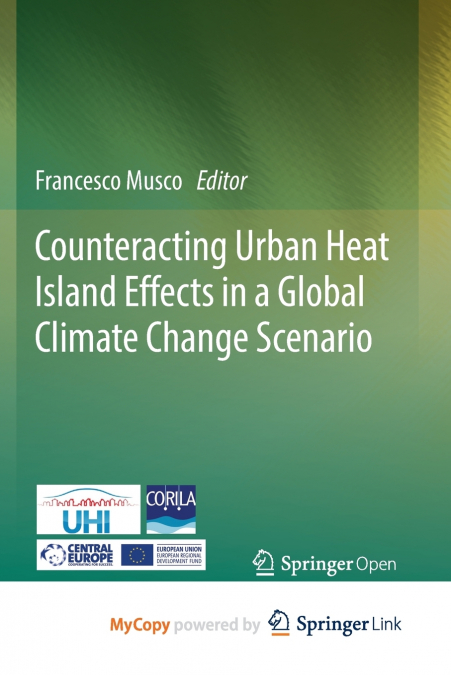 Counteracting Urban Heat Island Effects in a Global Climate Change Scenario