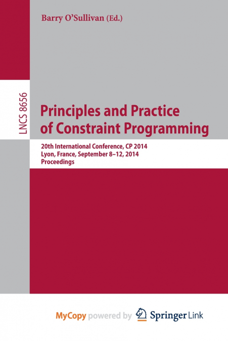 Principles and Practice of Constraint Programming