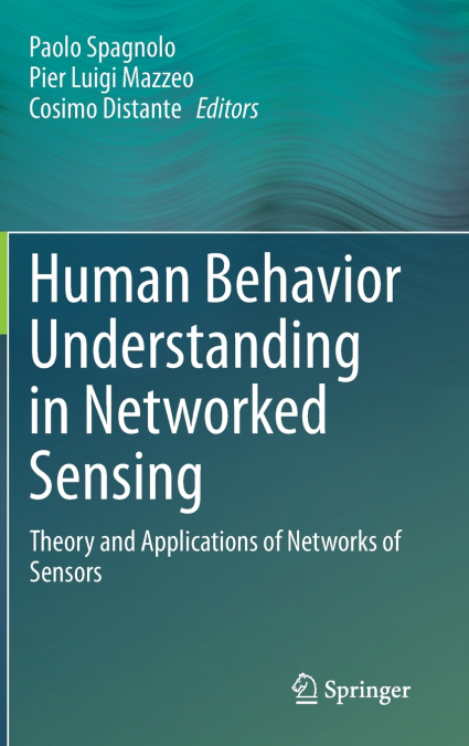 Human Behavior Understanding in Networked Sensing
