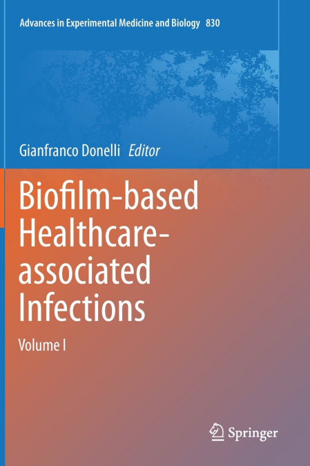 Biofilm-based Healthcare-associated Infections