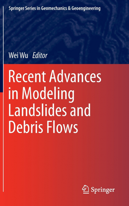 Recent Advances in Modeling Landslides and Debris Flows