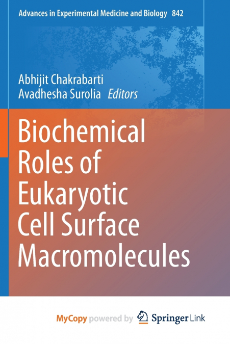 Biochemical Roles of Eukaryotic Cell Surface Macromolecules