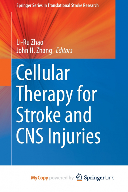 Cellular Therapy for Stroke and CNS Injuries