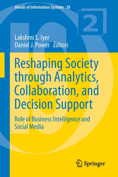 Reshaping Society through Analytics, Collaboration, and Decision Support