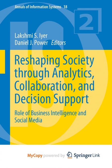 Reshaping Society through Analytics, Collaboration, and Decision Support