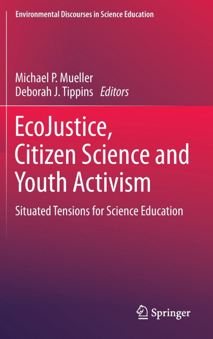 EcoJustice, Citizen Science and Youth Activism