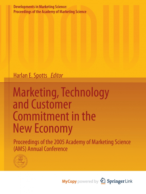 Marketing, Technology and Customer Commitment in the New Economy