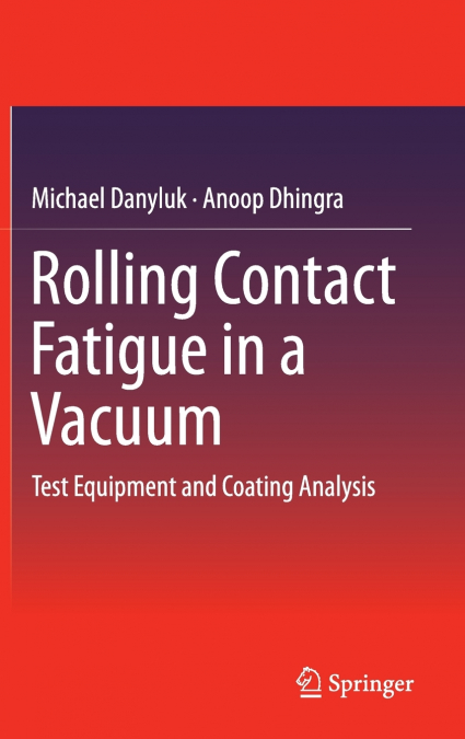 Rolling Contact Fatigue in a Vacuum