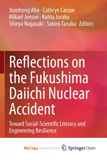 Reflections on the Fukushima Daiichi Nuclear Accident