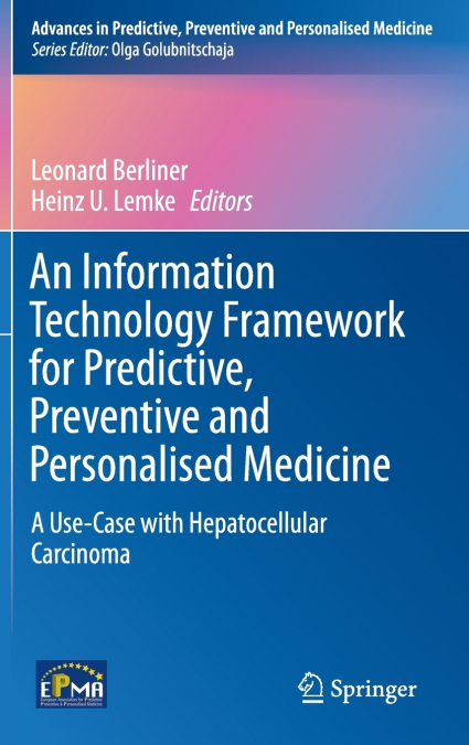 An Information Technology Framework for Predictive, Preventive and Personalised Medicine