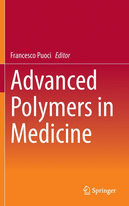 Advanced Polymers in Medicine