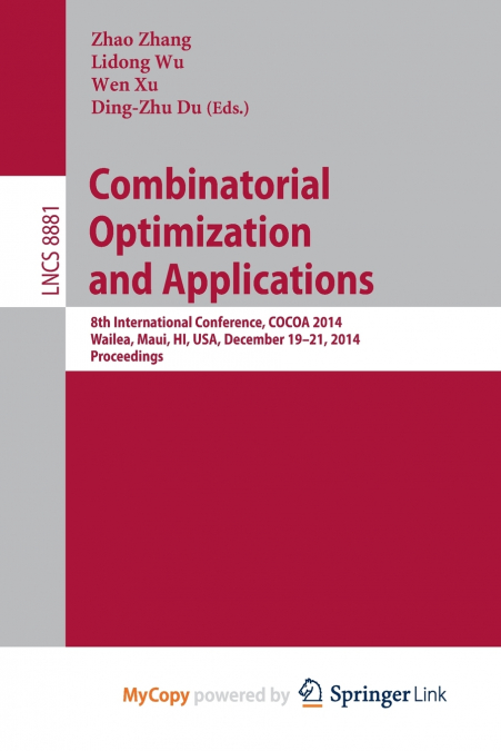 Combinatorial Optimization and Applications