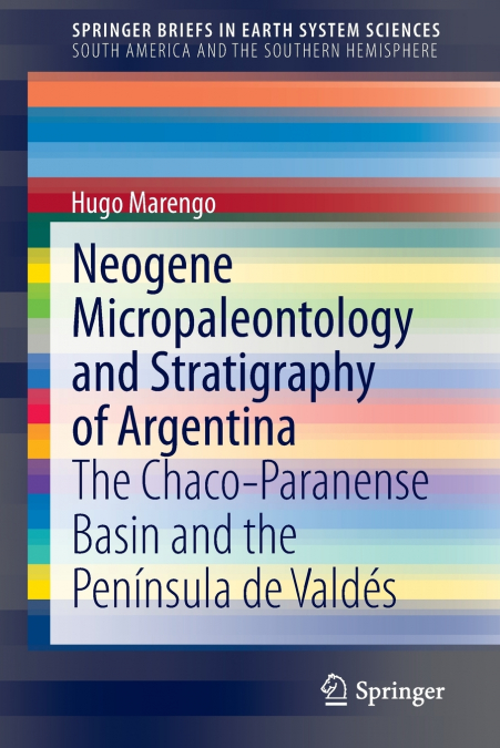 Neogene Micropaleontology and Stratigraphy of Argentina