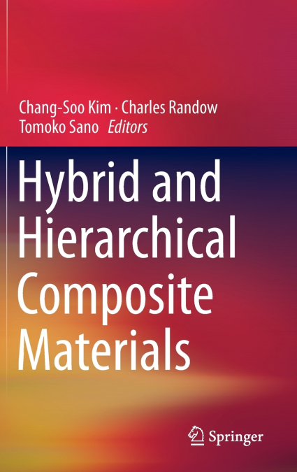 Hybrid and Hierarchical Composite Materials