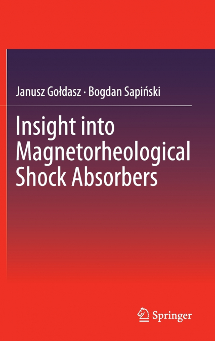 Insight into Magnetorheological Shock Absorbers