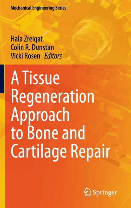 A Tissue Regeneration Approach to Bone and Cartilage Repair
