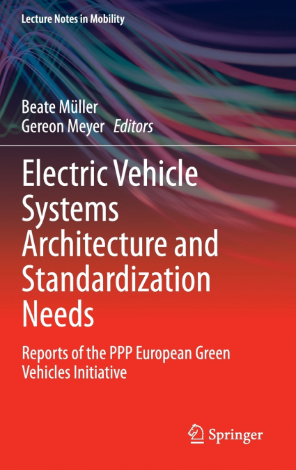 Electric Vehicle Systems Architecture and Standardization Needs