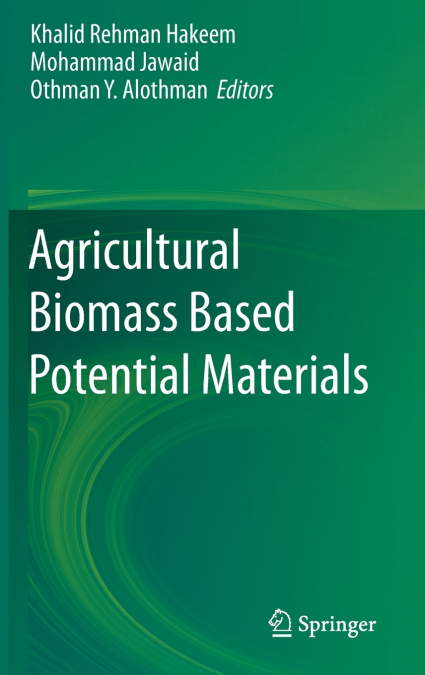 Agricultural Biomass Based Potential Materials