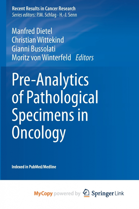 Pre-Analytics of Pathological Specimens in Oncology