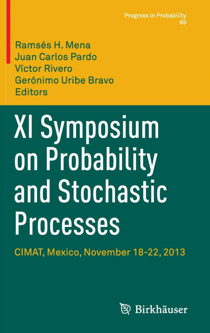 XI Symposium on Probability and Stochastic Processes