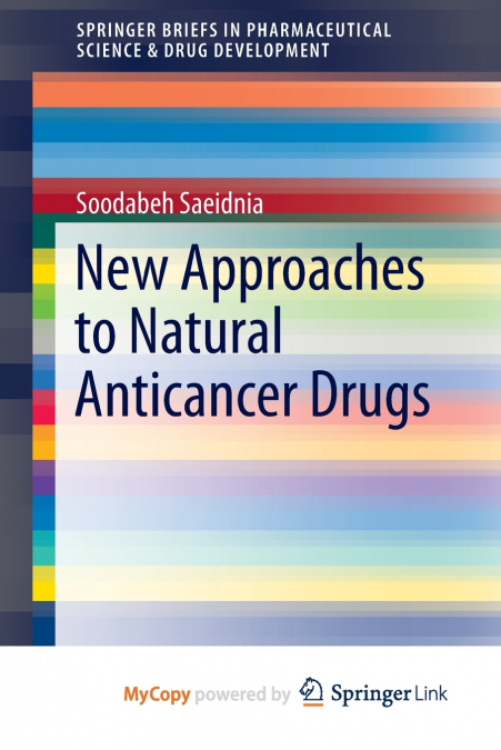 New Approaches to Natural Anticancer Drugs